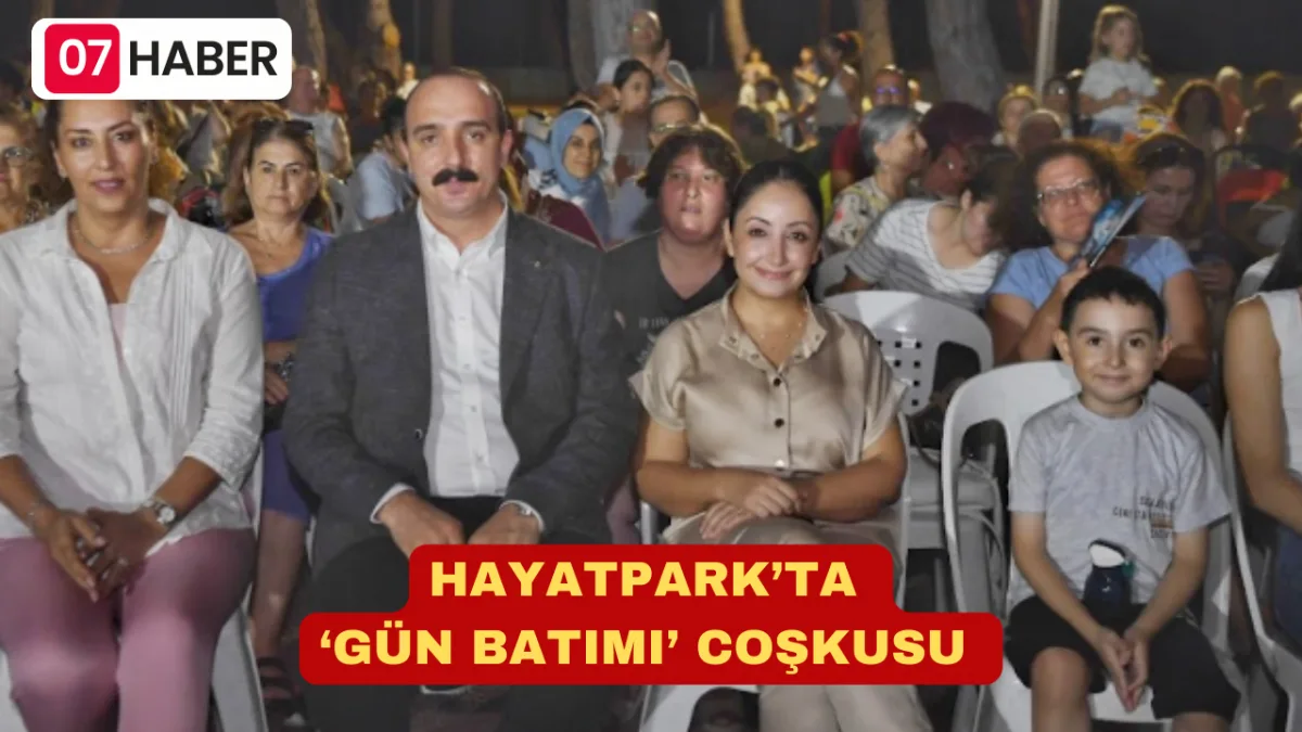 HAYATPARK’TA ‘GÜN BATIMI’ COŞKUSU