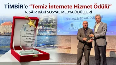 TİMBİR’e “Temiz İnternete Hizmet Ödülü”: Şâir Bâkî Sosyal Medya Ödülleri’nde anlamlı buluşma